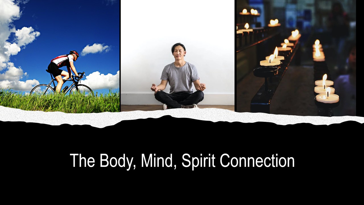 The Body, Mind, Spirit Connection – Working On Happiness